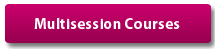 Multisession Courses