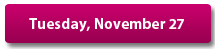 Tuesday, November 27
