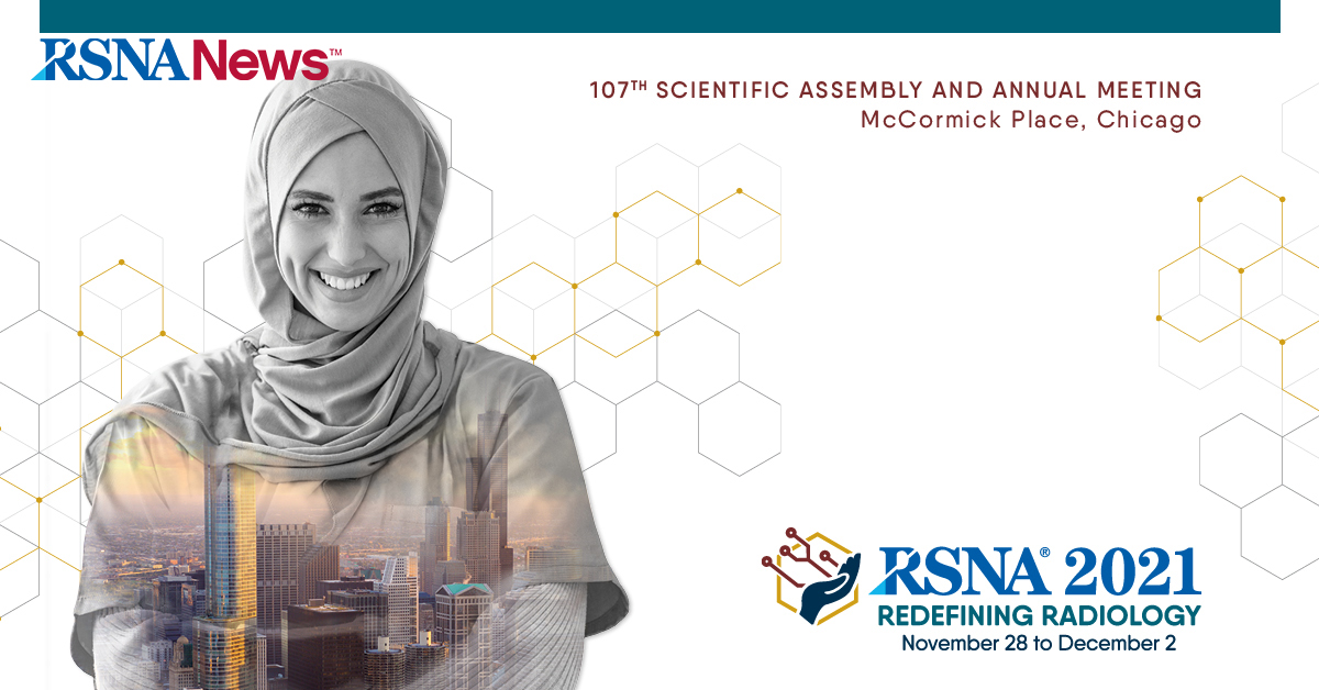 Registration Open for RSNA 2021 RSNA