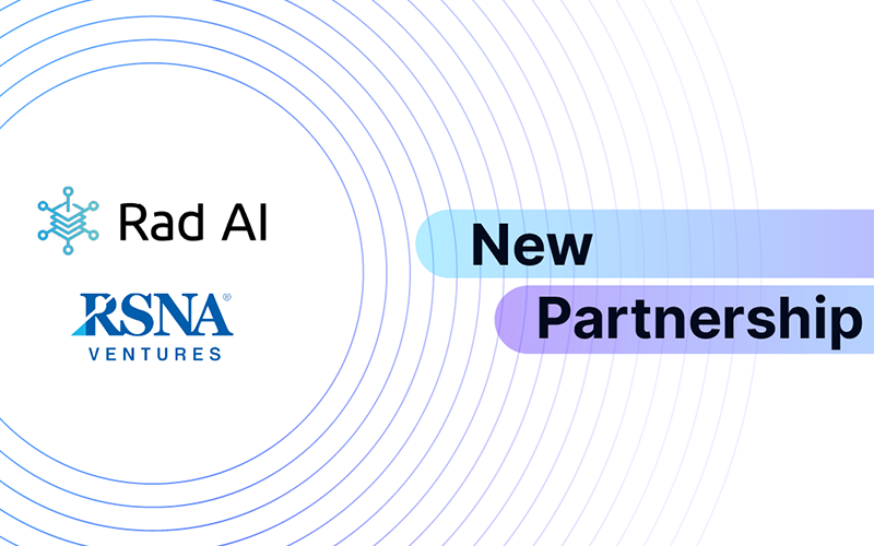 RSNA Ventures and Rad AI Announce Strategic Partnership