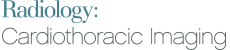 Radiology: Cardiothoracic Imaging Radiology: Cardiothoracic Imaging