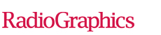 RadioGraphics RadioGraphics